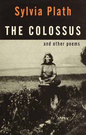 The Colossus and Other Poems | Sylvia Plath