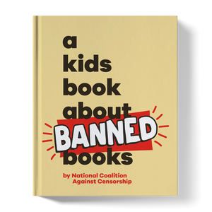 A Kids Book About Banned Books | National Coalition Against Censorship