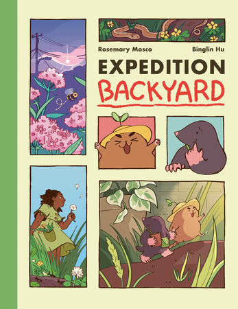 Expedition Backyard: Exploring Nature from Country to City | Rosemary Mosco & Binglin Hu