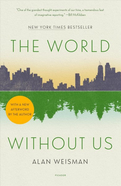 The World Without Us | Alan Weisman
