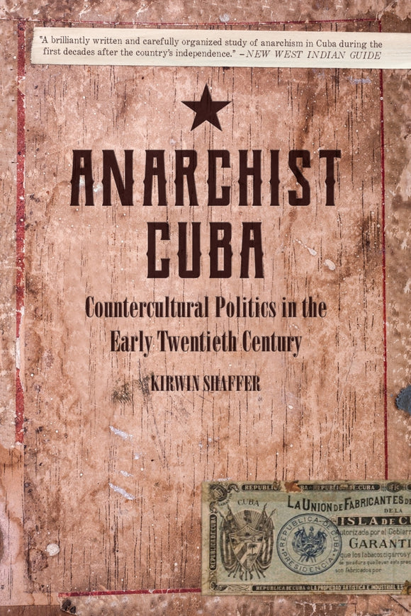 Anarchist Cuba | Kirwin Shaffer