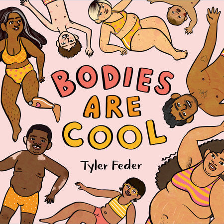 Bodies Are Cool | Tyler Feder