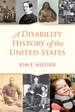 A Disability History of the United States | Kim E. Nielsen