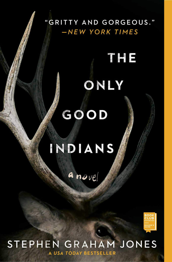 The Only Good Indians | Stephen Graham Jones