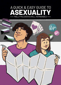 A Quick & Easy Guide to Asexuality | Molly Muldoon & Will Hernandez