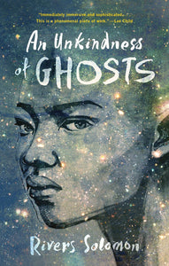 An Unkindness of Ghosts | Rivers Solomon