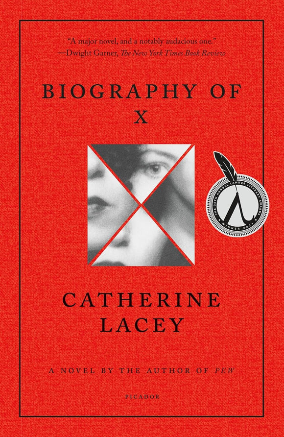 Biography of X | Catherine Lacey