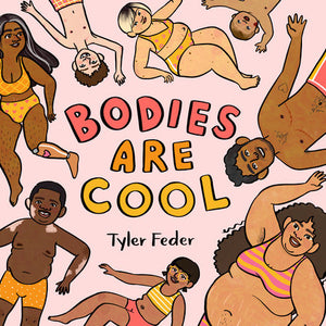 Bodies Are Cool | Tyler Feder (Board Book)