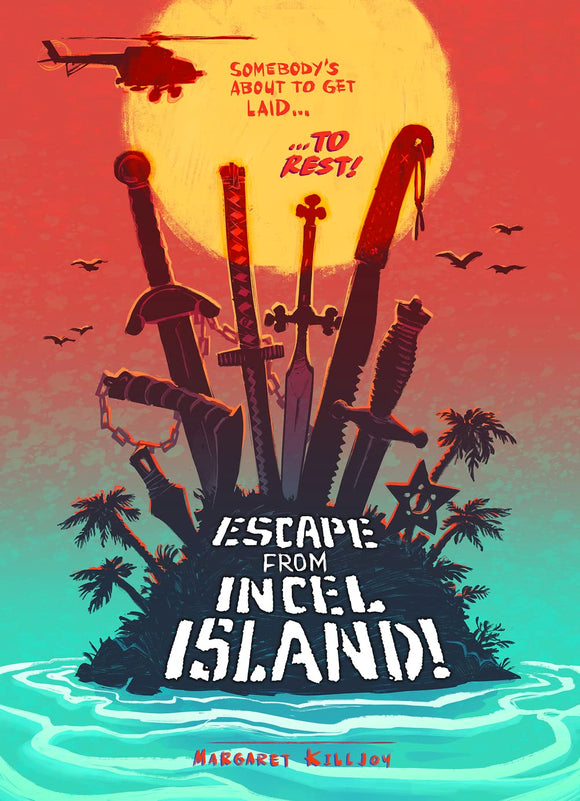 Escape from Incel Island! | Margaret Killjoy