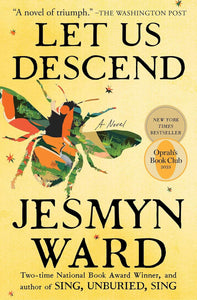 Let Us Descend | Jesmyn Ward