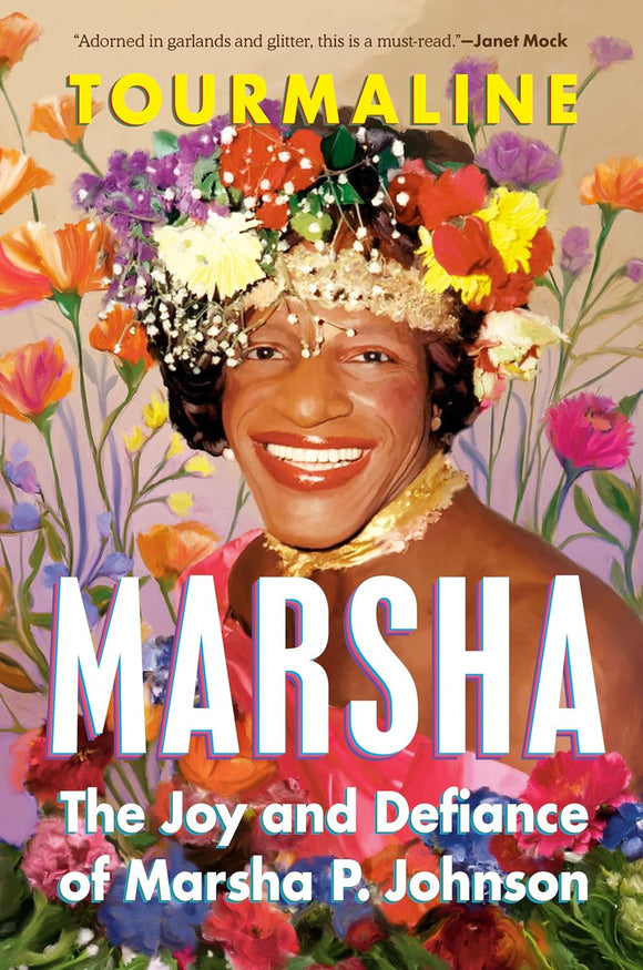 Marsha: The Joy and Defiance of Marsha P. Johnson | Tourmaline