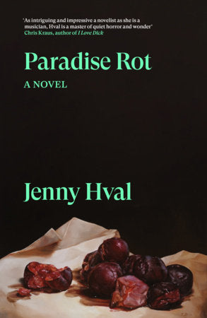 Paradise Rot | Jenny Hval