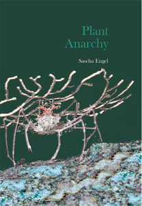 Plant Anarchy | Sascha Engel
