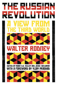 The Russian Revolution: A View from the Third World | Walter Rodney