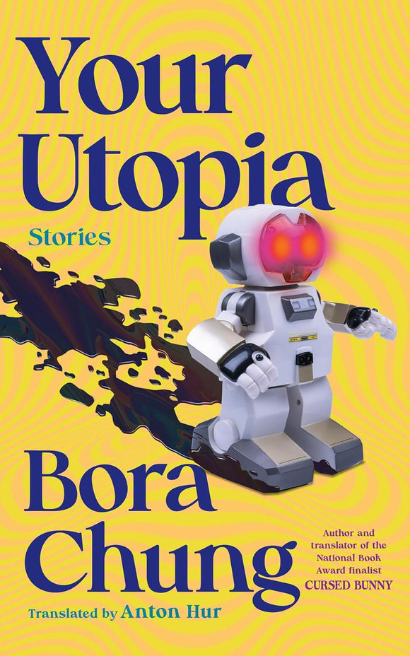 Your Utopia: Stories | Bora Chung