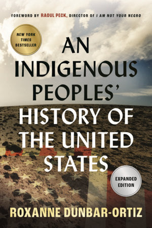 An Indigenous Peoples' History of the United States | Roxanne Dunbar-Ortiz