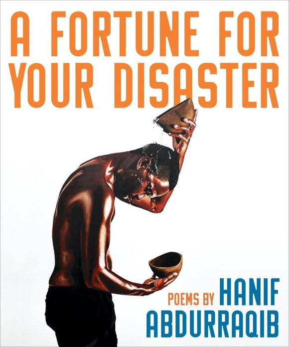 A Fortune for Your Disaster | Hanif Abdurraqib