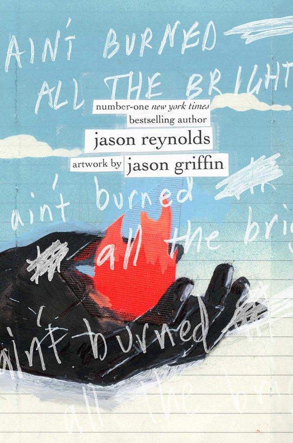 Ain't Burned All the Bright | Jason Reynolds & Jason Griffin