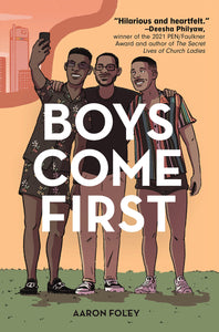 Boys Come First | Aaron Foley
