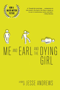 Me and Earl and the Dying Girl | Jesse Andrews