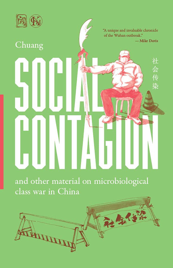 Social Contagion: And Other Material on Microbiological Class War in China | Chuang