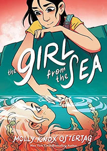 The Girl from the Sea: A Graphic Novel | Molly Knox Ostertag