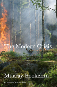 The Modern Crisis | Murray Bookchin