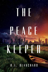 The Peacekeeper | B. L. Blanchard