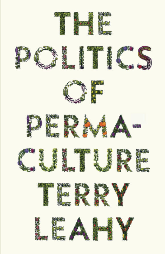 The Politics of Permaculture | Terry Leahy