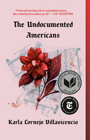 The Undocumented Americans | Karla Cornejo Villavicencio