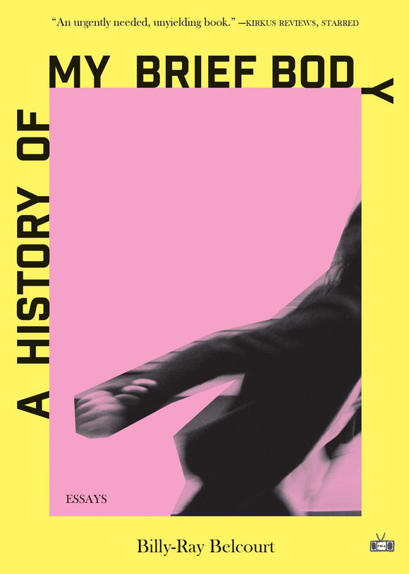 A History of My Brief Body | Billy-Ray Belcourt