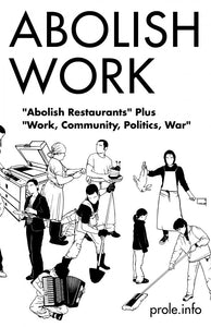 Abolish Work | Prole.info