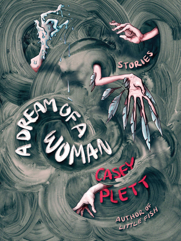 A Dream of a Woman | Casey Plett