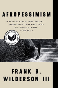 Afropessimism | Frank B. Wilderson III