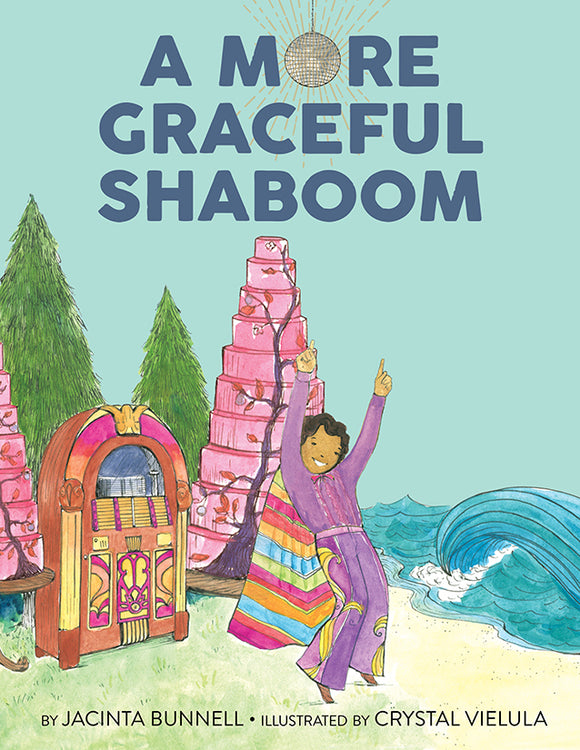 A More Graceful Shaboom | Jacinta Bunnell & Crystal Vielula