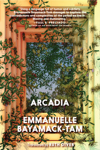 Arcadia | Emmanuelle Bayamack-Tam