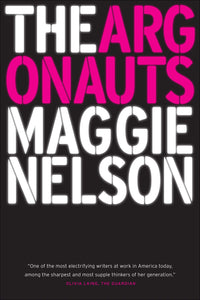The Argonauts | Maggie Nelson