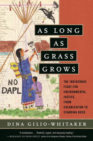 As Long as Grass Grows | Dina Gilio-Whitaker