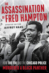 The Assassination of Fred Hampton | Jeffrey Haas