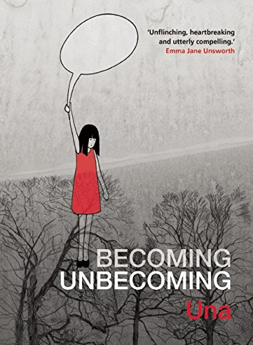 Becoming Unbecoming | Una