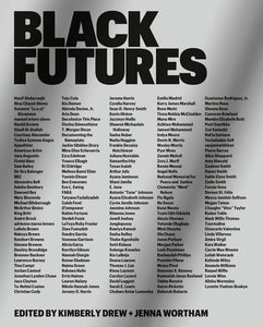Black Futures | Kimberly Drew & Jenna Wortham, eds.