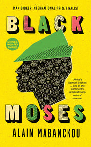 Black Moses | Alain Mabanckou