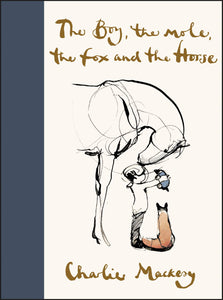 The Boy, the Mole, the Fox and the Horse | Charlie Mackesy