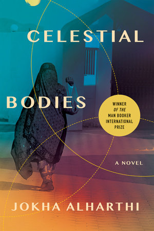 Celestial Bodies | Jokha Alharthi
