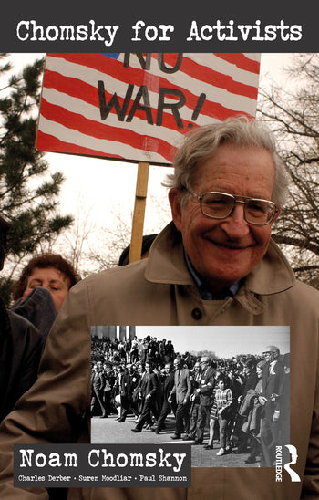 Chomsky for Activists | Chomsky, Derber, Moodliar, & Shannon