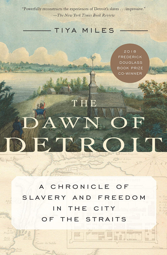 The Dawn of Detroit | Tiya Miles