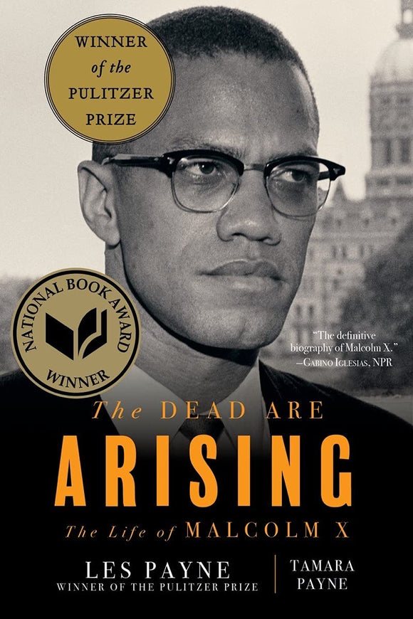 The Dead Are Arising: The Life of Malcolm X | Les Payne & Tamara Payne