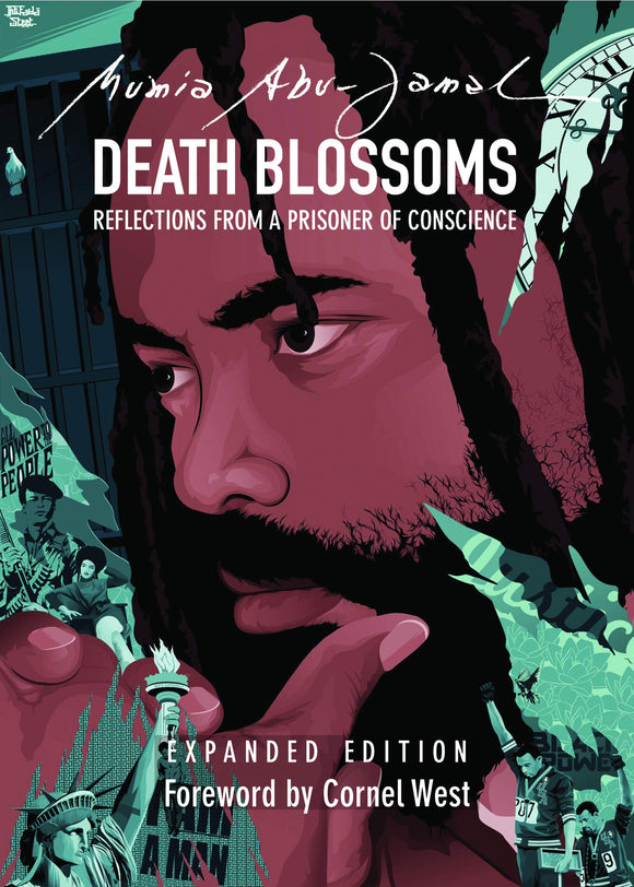 Death Blossoms: Reflections from a Prisoner of Conscience | Mumia Abu-Jamal