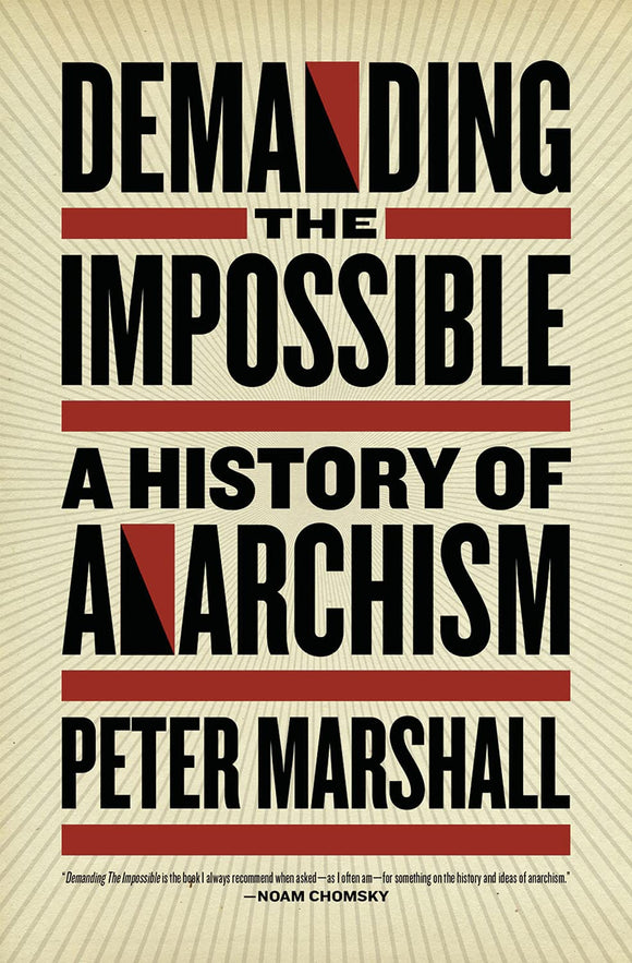 Demanding the Impossible: A History of Anarchism | Peter Marshall