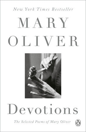 Devotions: The Selected Poems of Mary Oliver (Imperfect)